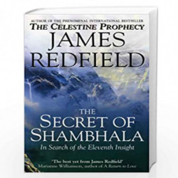 The Secret Of Shambhala: In Search Of The Eleventh Insight by REDFIELD JAMES Book-9780553506389