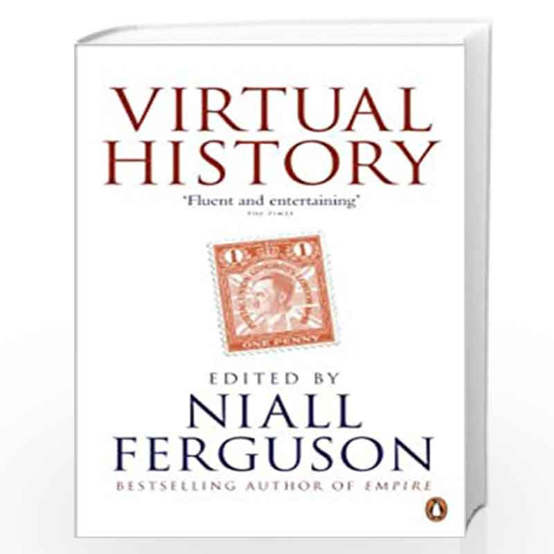 Virtual History: Alternatives and Counterfactuals by Ferguson, Niall Book-9780241952252