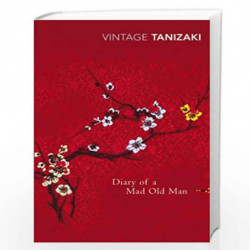 Diary Of A Mad Old Man (Vintage Classics) by TANIZAKI JUNICHIRO Book-9780099285199