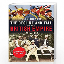 The Decline And Fall Of The British Empire by Brendon, Piers Book-9780712668460