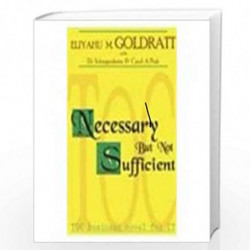 Necessary But Not Sufficient by GOLDRATT ELIYAHUM Book-9788185984186