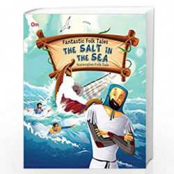Fantastic Folktales: The Salt in the Sea by Om Books Editorial Team Book-9789382607977