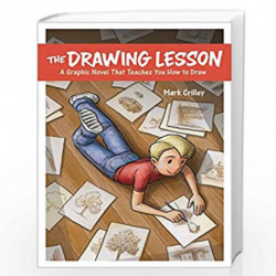 The Drawing Lesson: A Graphic Novel That Teaches You How to Draw by CRILLEY, MARK Book-9780385346337