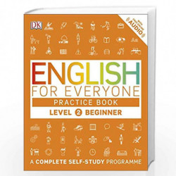 English for Everyone Practice Book Level 2 Beginner: A Complete Self-Study Programme by DK Book-9780241252703