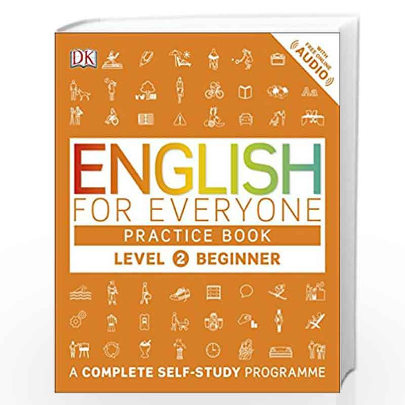 English for Everyone Practice Book Level 2 Beginner: A Complete Self-Study Programme by DK Book-9780241252703