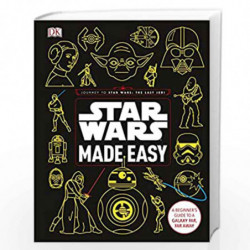 Star Wars Made Easy: A Beginner's Guide to a Galaxy Far, Far Away by Christian Blauvelt Book-9780241305751