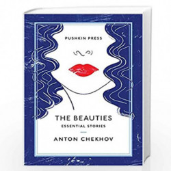 The Beauties: Essential Stories: 1 by ANTON CHEKHOV Book-9781782273806