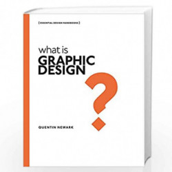 What is Graphic Design? by Quentin Newark Book-9781782404200
