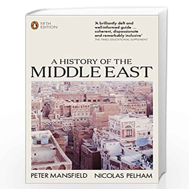 A History of the Middle East: 5th Edition by Mansfield, Peter Book-9780141988467