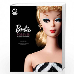 Barbie Forever: Her Inspiration, History, and Legacy (Official 60th Anniversary Collection) by Robin Gerber Book-9780760365779