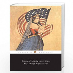 Women's Early American Historical Narratives (Penguin Classics) by Various Book-9780142437100