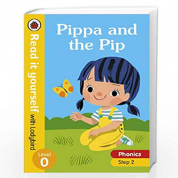 Pippa and the Pip  Read it yourself with Ladybird Level 0: Step 2 by Ladybird Book-9780241405055