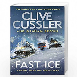 Fast Ice: Numa Files #18 (The NUMA Files, 18) by Cussler, Clive,Brown, Graham Book-9780241467893