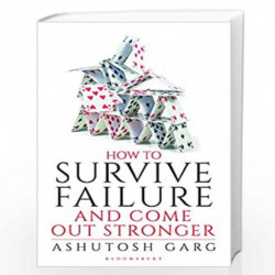 How to Survive Failure and Come out Stronger by Ashutosh Garg Book-9789390358052