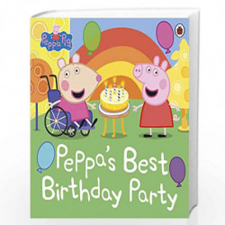 Peppa Pig: Peppa's Best Birthday Party by Peppa Pig Book-9780241476307