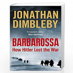 Barbarossa: How Hitler Lost the War by Dimbleby, Jothan Book-9780241979181