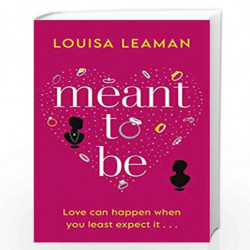 Meant to Be: A heart-warming romance about finding love in unexpected places by Leaman, Louisa Book-9780552176637