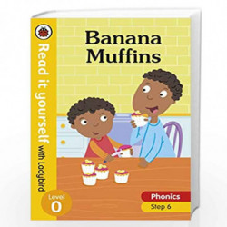 Banana Muffins  Read it yourself with Ladybird Level 0: Step 6 by Ladybird Book-9780241405093
