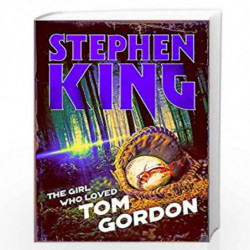 The Girl Who Loved Tom Gordon: Halloween edition (Halloween Reissue) by Stephen King Book-9781529311129