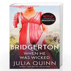 Bridgerton: When He Was Wicked (Bridgertons Book 6): Inspiration for the Netflix Original Series Bridgerton (Bridgerton Family) 