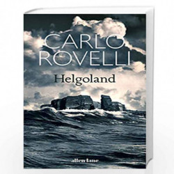 Helgoland: The Sunday Times bestseller by Rovelli, Carlo Book-9780241454695