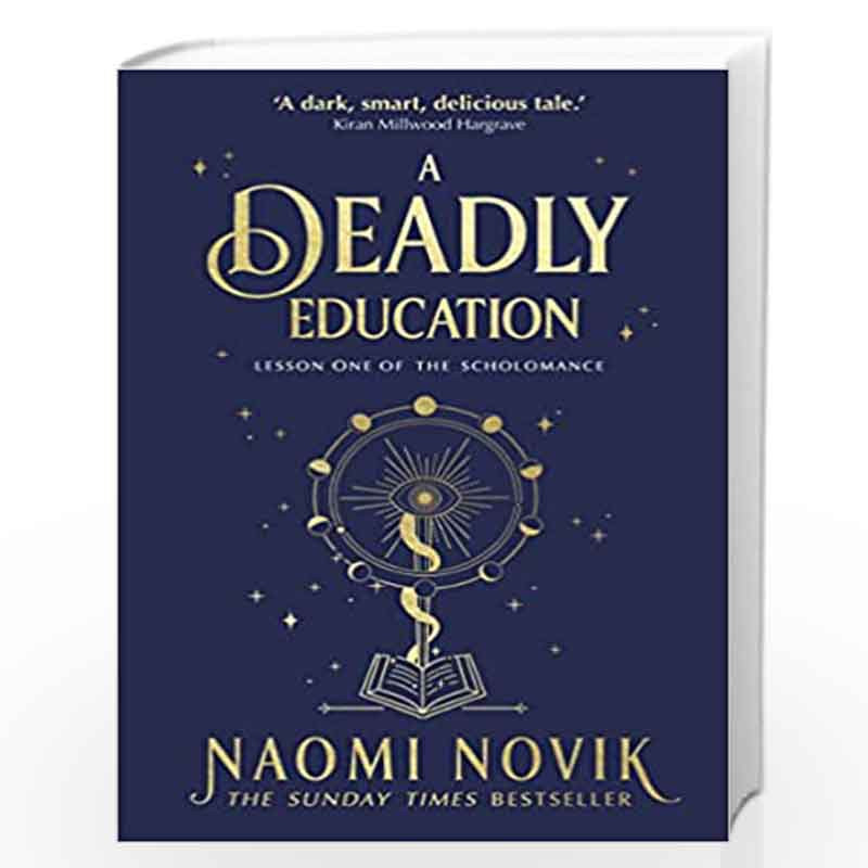 A Deadly Education: the Sunday Times bestseller by NOVIK OMI Book-9781529100877