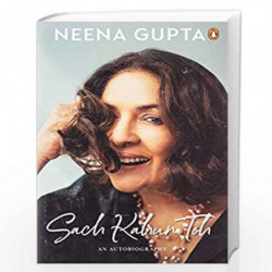 Sach Kahun Toh: An Autobiography by Nee Gupta Book-9780670095278