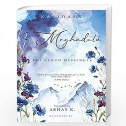 Kalidasa: Meghduta The Cloud Messenger by Abhay K Book-9789390252343