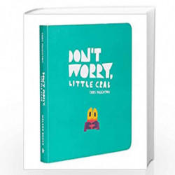 Don't Worry, Little Crab by Chris  Haughton Book-9781406399042