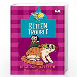 Kitten Trouble (Hook Books) by Bijal Vachharajani Book-9780143452409
