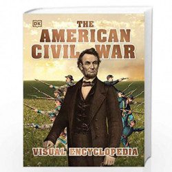 The American Civil War Visual Encyclopedia by DK Book-9780241471333