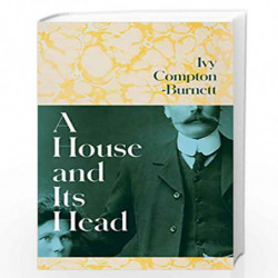 A House and Its Head by Ivy Compton-Burnett Book-9781911590392