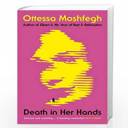 Death in Her Hands by Moshfegh, Ottessa Book-9781529112344