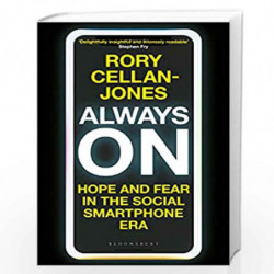 Always On: Hope and Fear in the Social Smartphone Era by Rory Cellan-Jones Book-9781472992277