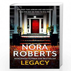 Legacy: a gripping new novel from global bestselling author by NORA ROBERTS Book-9780349426242