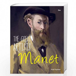 Great Artists: Manet (The Great Artists) by OM BOOKS EDITORIAL TEAM Book-9789352764129