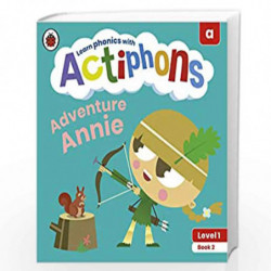 Actiphons Level 1 Book 2 Adventure Annie: Learn phonics and get active with Actiphons! by LADYBIRD Book-9780241390108