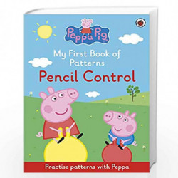 Peppa Pig: My First Book Of Patterns Pencil Control by Peppa Pig Book-9780241532454