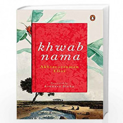 Khwabnama: Arunava Sinhas translation of one of the greatest Bengali novels that depict the socio-political scene in rural pre-p