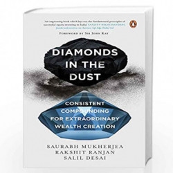Diamonds in the Dust: Consistent Compounding for Extraordinary Wealth Creation: Consistent Compounding for Extraordinary Wealth 