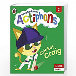 Actiphons Level 1 Book 11 Cricket Craig: Learn phonics and get active with Actiphons! by LADYBIRD Book-9780241390191