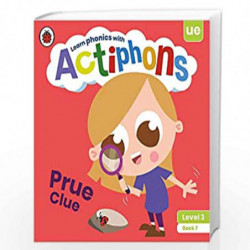 Actiphons Level 3 Book 7 Prue Clue: Learn phonics and get active with Actiphons! by LADYBIRD Book-9780241390764