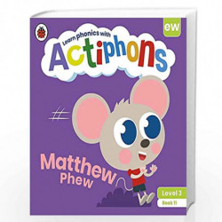 Actiphons Level 3 Book 11 Matthew Phew: Learn phonics and get active with Actiphons! by LADYBIRD Book-9780241390825