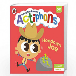 Actiphons Level 3 Book 12 Hoedown Joe: Learn phonics and get active with Actiphons! by LADYBIRD Book-9780241390832
