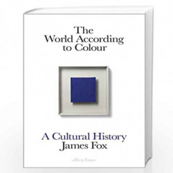 The World According to Colour by Fox, James Book-9781846148248