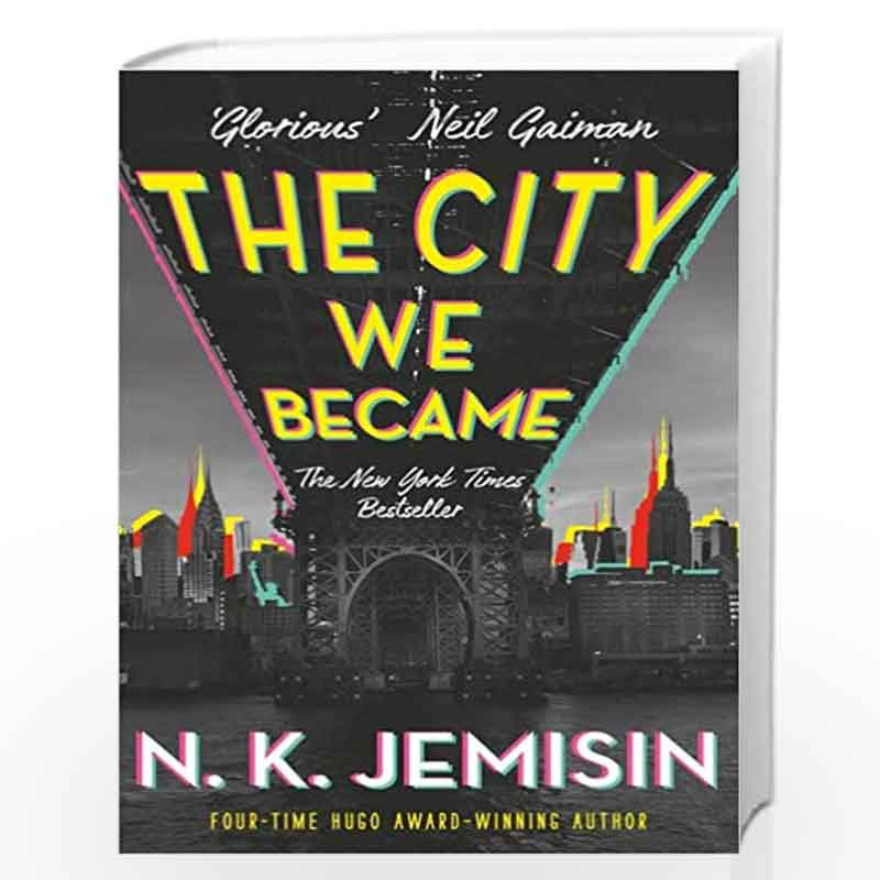The City We Became (The Great Cities Trilogy) by N. K. Jemisin Book-9780356512686