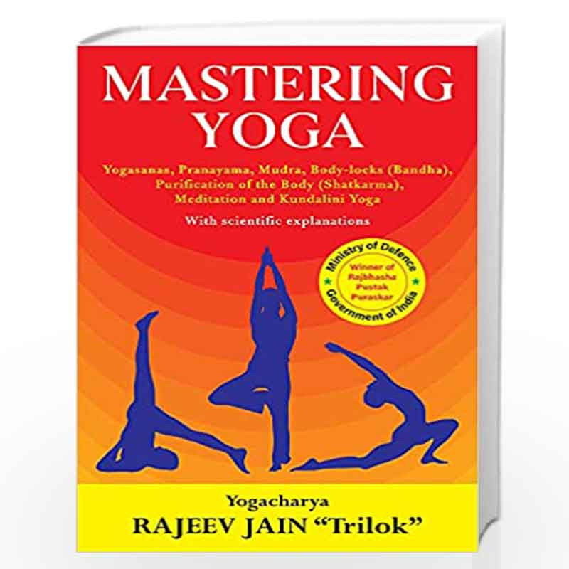 Mastering Yoga by RAJEEV JAIN \"TRILOK\"" Book-9789391242459"