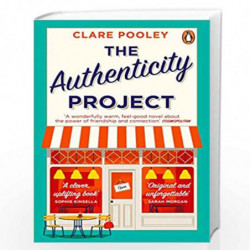 The Authenticity Project: The feel-good novel you need right now by Pooley, Clare Book-9781784164690