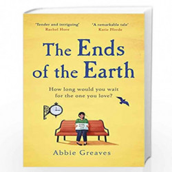 The Ends of the Earth: 2022s most unforgettable love story by Greaves, Abbie Book-9781529123968