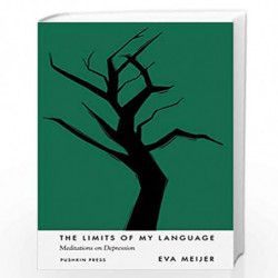 The Limits of My Language: Meditations on Depression by Eva Meijer Book-9781782275992